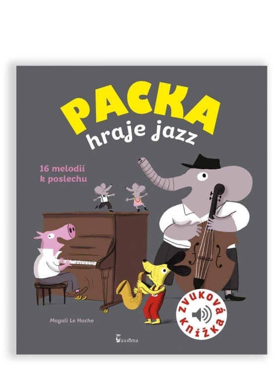 Packa hraje jazz - zvuková knížka AXIÓMA PRAHA, spol. s r.o.