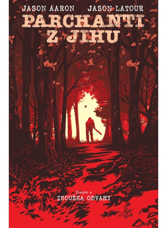 Parchanti z Jihu 4 - Zkouška odvahy