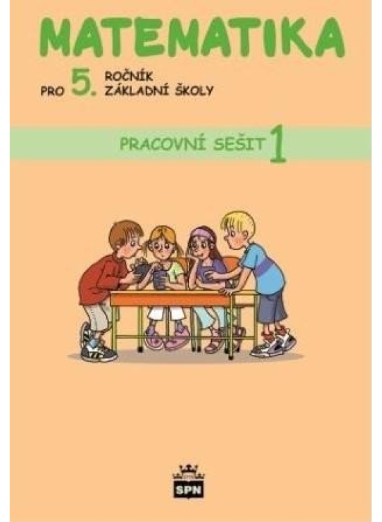 Matematika pro 5. ročník základní školy - Pracovní sešit 1