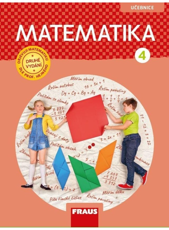 Matematika 4 dle prof. Hejného - Učebnice / nová generace Nakladatelství Fraus, s. r. o.
