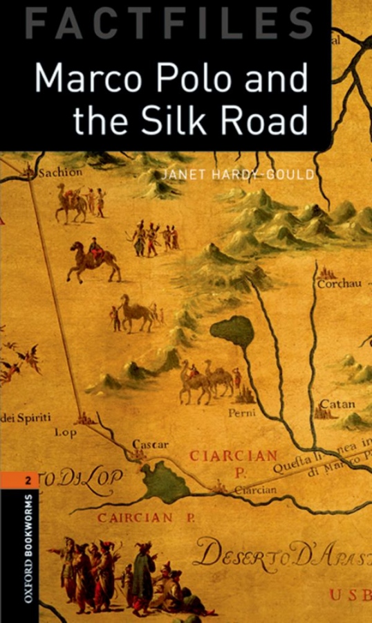 New Oxford Bookworms Library 2 Marco Polo and The Silk Road Factfile Audio Mp3 Pack