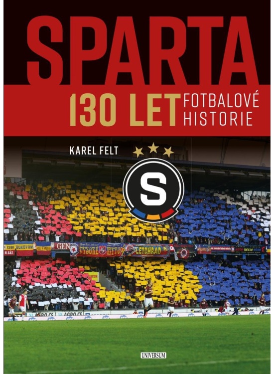 Sparta - 130 let fotbalové historie Euromedia Group, a.s.