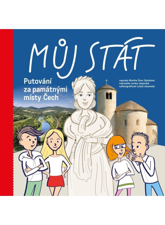 Můj stát. Putování za památnými místy Čech
