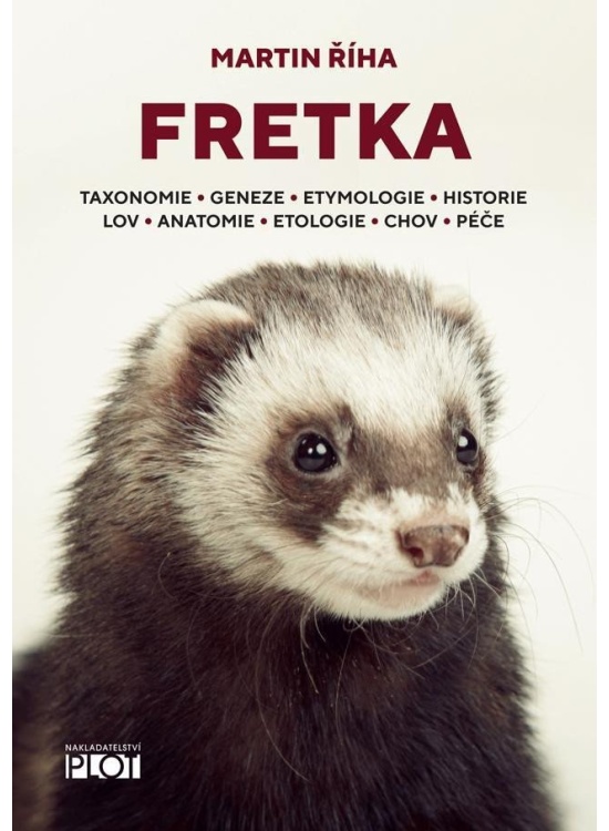 Fretka - Toxonomie, Geneze, Etymologie, Historie, Lov, Anatomie, Etologie, Chov, Péče