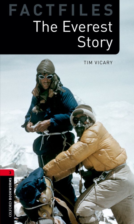 New Oxford Bookworms Library 3 The Everest Story Oxford University Press