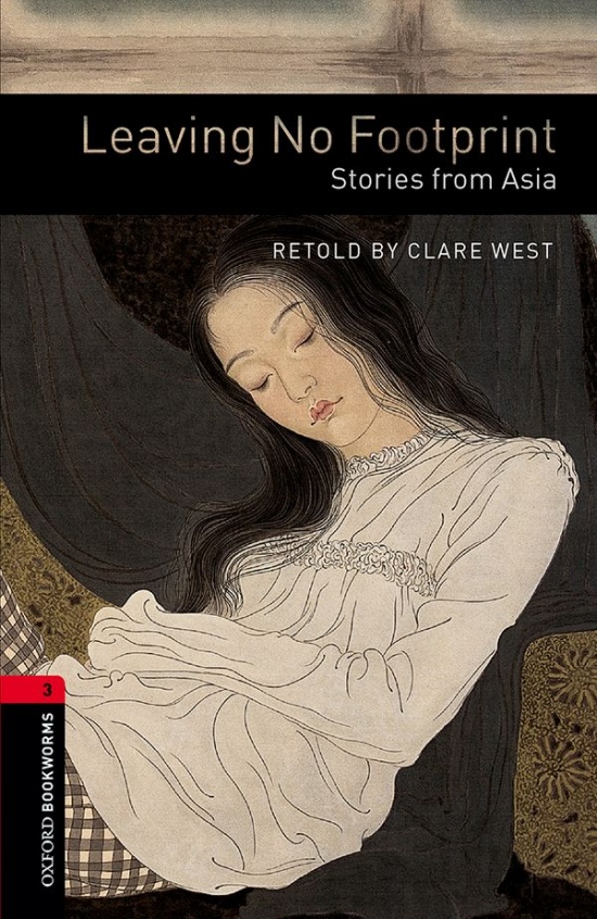 New Oxford Bookworms Library 3 Leaving No Footprint: Stories from Asia Audio CD Pack