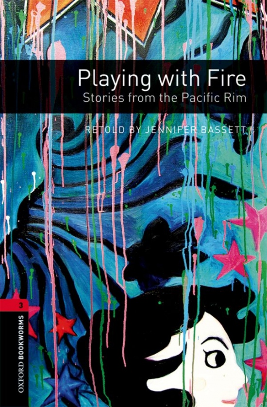 New Oxford Bookworms Library 3 Playing with Fire: Stories from the Pacific Rim Audio Mp3 Pack Oxford University Press
