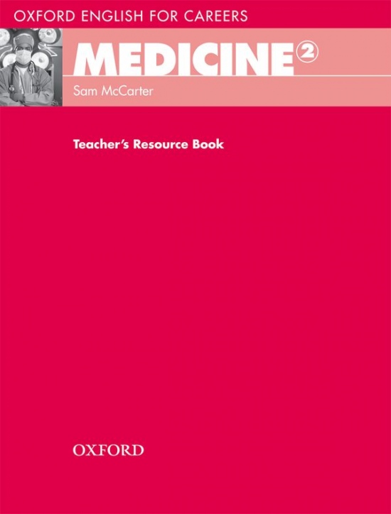 Oxford English for Careers Medicine 2 Teacher´s Resource Book Oxford University Press