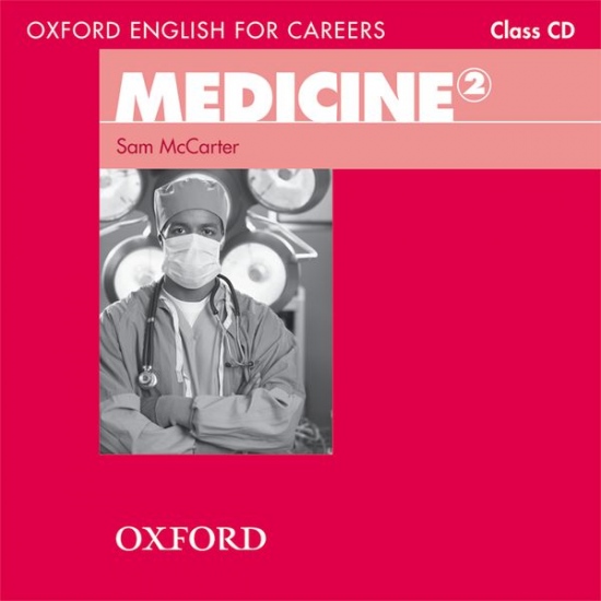 Oxford English for Careers Medicine 2 Class Audio CD Oxford University Press