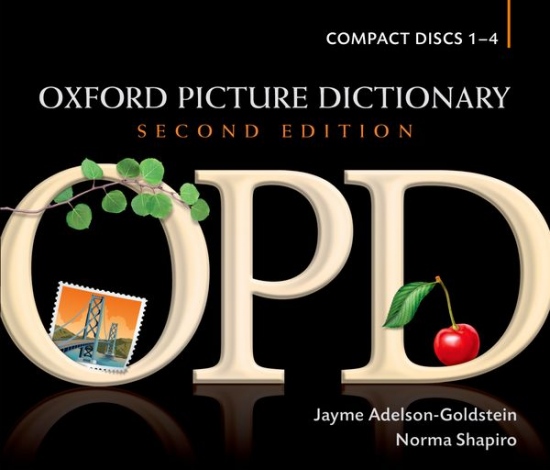 The Oxford Picture Dictionary. Second Edition Dictionary Audio CDs (4) Oxford University Press