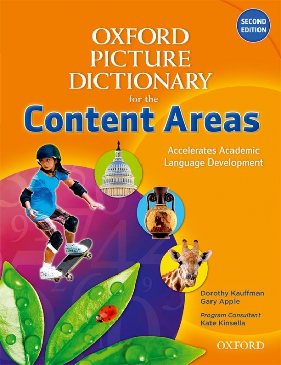 The Oxford Picture Dictionary for the Content Areas. Second Edition Monolingual Dictionary Oxford University Press