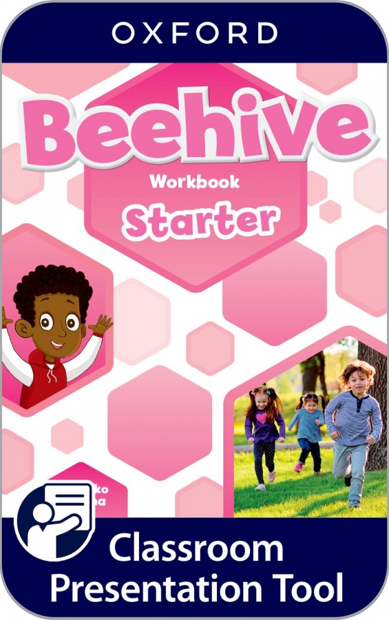 Beehive Starter Classroom Presentation Tool eWorkbook (OLB) Oxford University Press