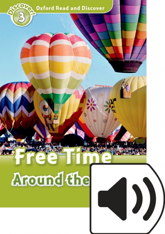 Oxford Read And Discover 3 Free Time Around the World Mp3 Pack Oxford University Press