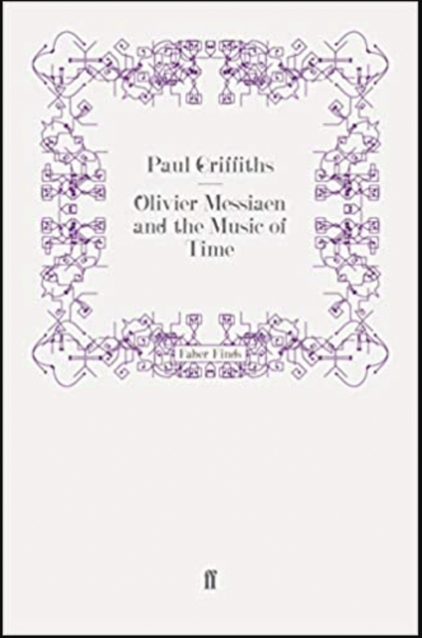 Olivier Messiaen and the Music of Time
