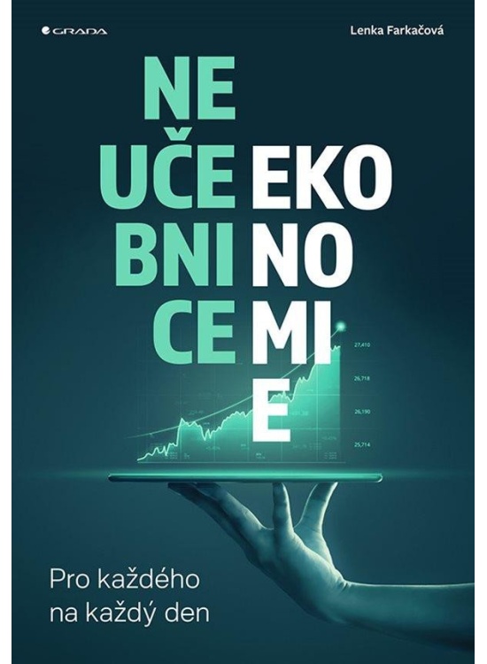 Neučebnice ekonomie - Pro každého na každý den