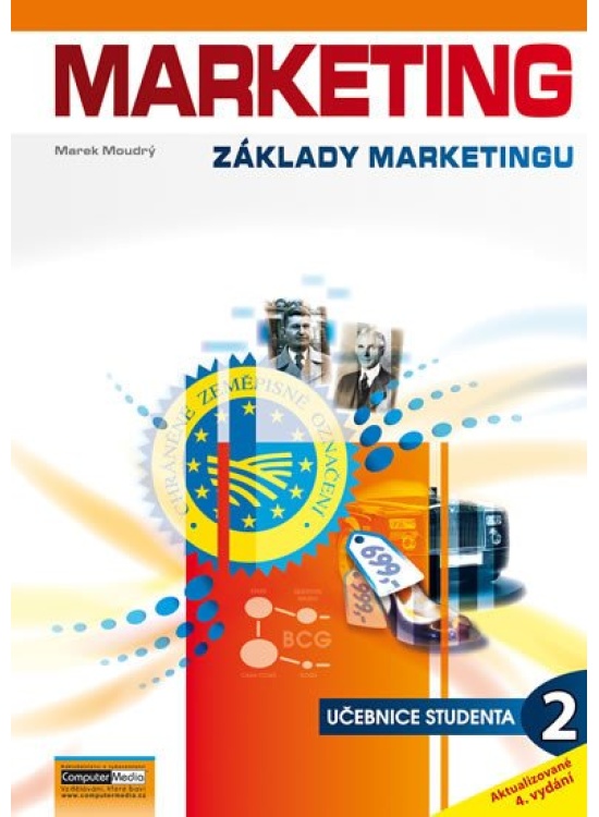 Marketing - Základy marketingu 2. - Učebnice studenta Computer Media s.r.o.