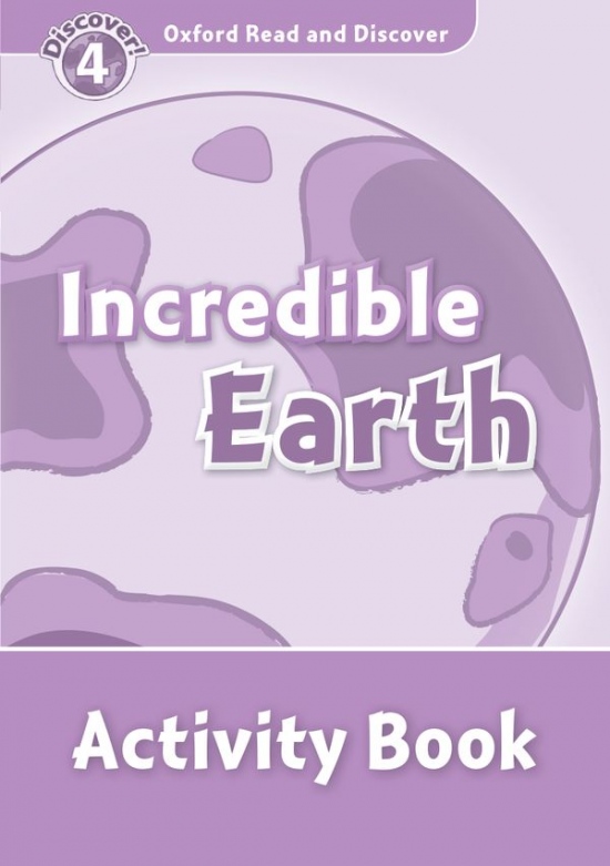 Oxford Read And Discover 4 Incredible Earth Activity Book Oxford University Press