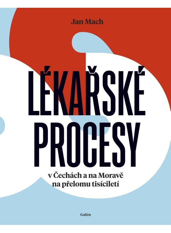 Lékařské procesy v Čechách a na Moravě na přelomu tisíciletí