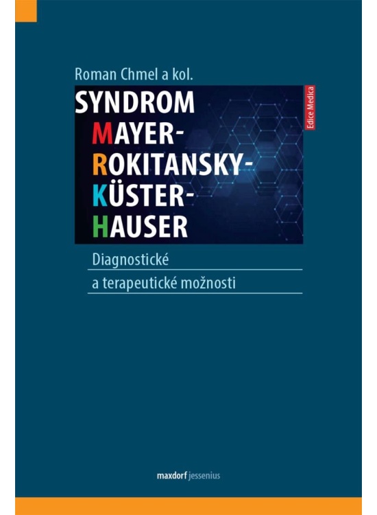 Syndrom Mayer-Rokitansky-Küster-Hauser: Diagnostické a terapeutické možnosti Maxdorf s.r.o.