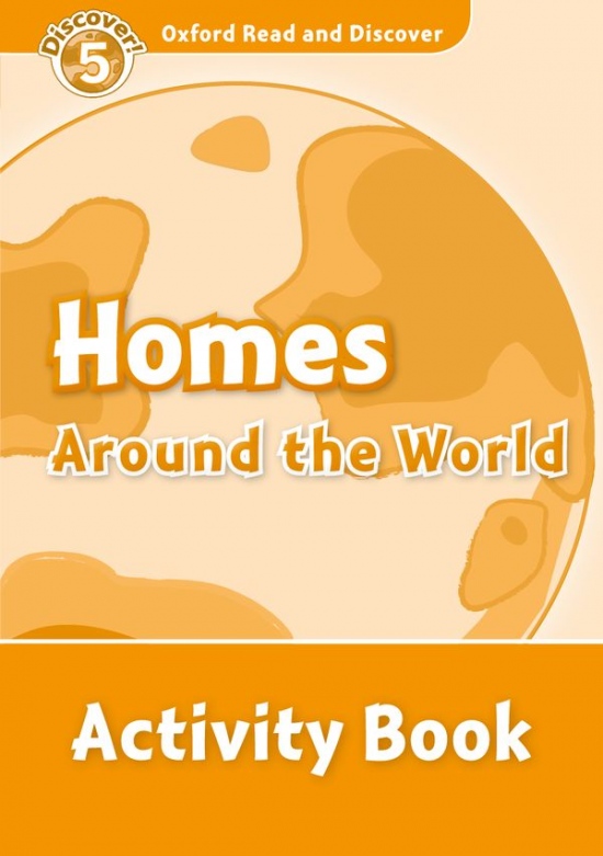 Oxford Read And Discover 5 Homes Around The World Activity Book Oxford University Press