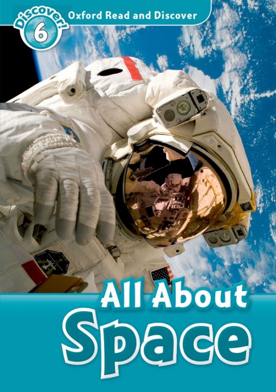 Oxford Read And Discover 6 All About Space Oxford University Press