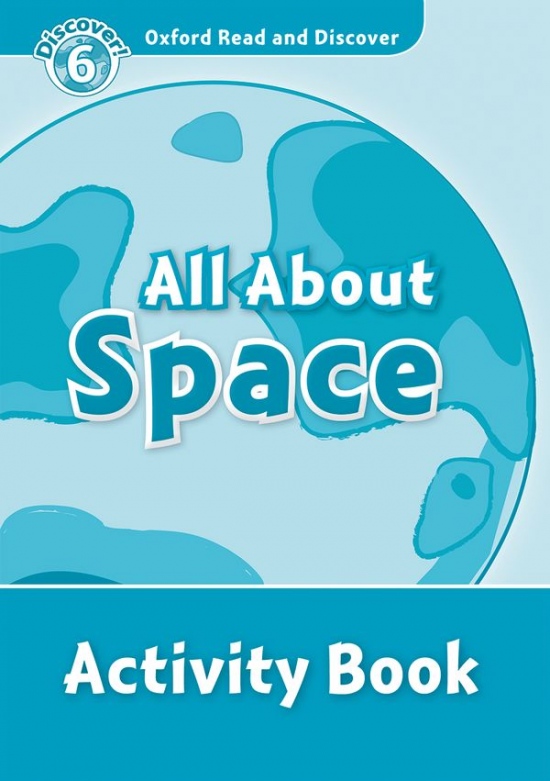 Oxford Read And Discover 6 All About Space Activity Book Oxford University Press