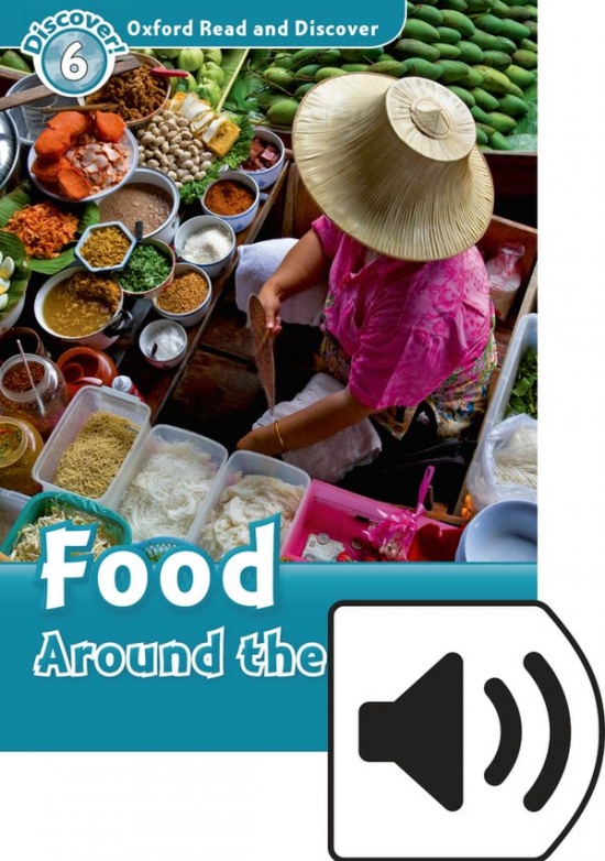 Oxford Read And Discover 6 Food Around the World Audio Mp3 Pack Oxford University Press