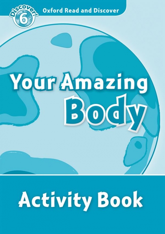 Oxford Read And Discover 6 Your Amazing Body Activity Book Oxford University Press