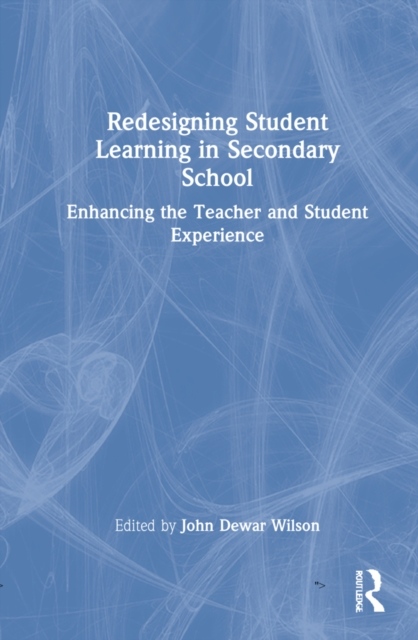 Redesigning Student Learning in Secondary School