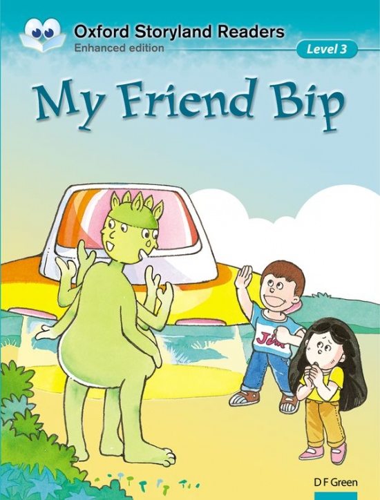 Oxford Storyland Readers 3 My Friend Bip