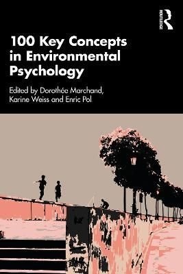 100 Key Concepts in Environmental Psychology Taylor & Francis Ltd