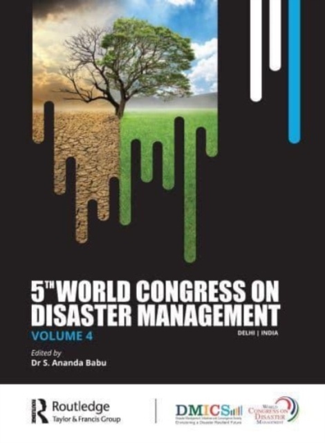 5th World Congress on Disaster Management: Volume IV
