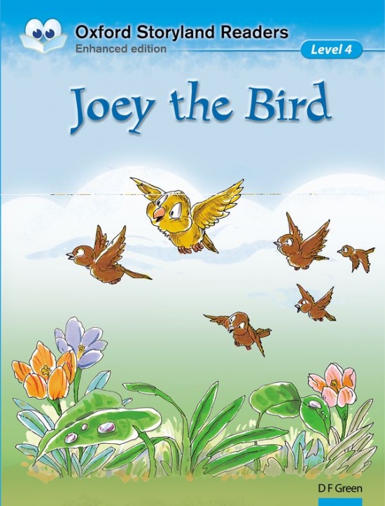 Oxford Storyland Readers 4 Joey the Bird Oxford University Press
