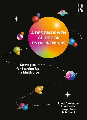 A Design Driven Guide for Entrepreneurs Taylor & Francis Ltd