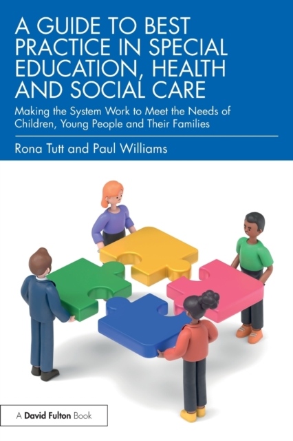 A Guide to Best Practice in Special Education, Health and Social Care Taylor & Francis Ltd