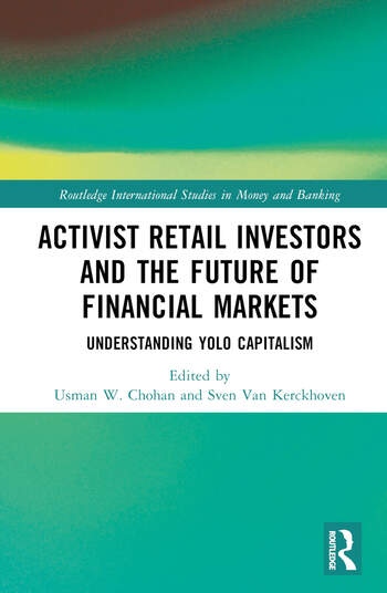 Activist Retail Investors and the Future of Financial Markets Taylor & Francis Ltd