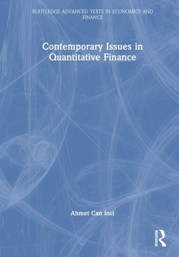 Contemporary Issues in Quantitative Finance Taylor & Francis Ltd