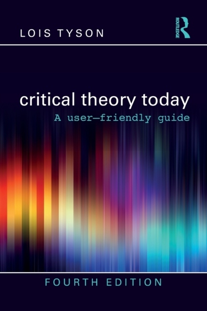 Critical Theory Today Taylor & Francis Ltd