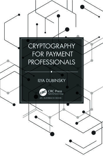 Cryptography for Payment Professionals Taylor & Francis Ltd