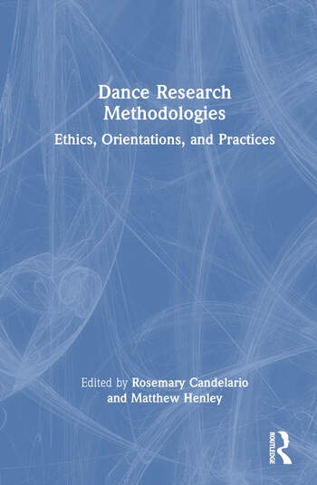 Dance Research Methodologies Taylor & Francis Ltd