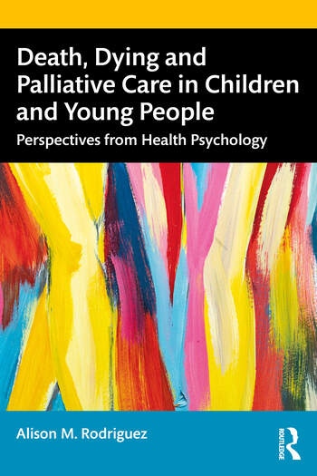 Death, Dying and Palliative Care in Children and Young People Taylor & Francis Ltd