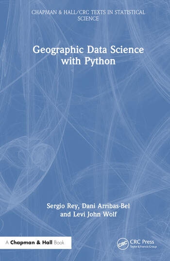 Geographic Data Science with Python Taylor & Francis Ltd