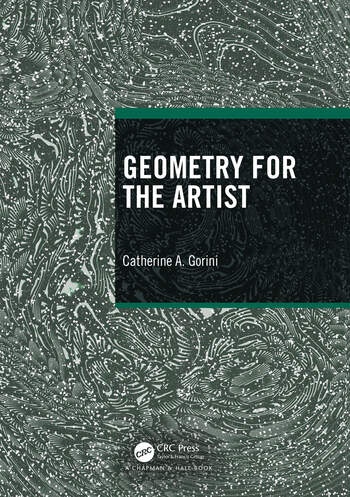 Geometry for the Artist Taylor & Francis Ltd