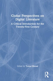 Global Perspectives on Digital Literature