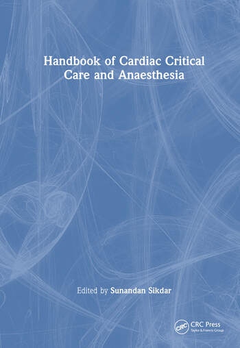 Handbook of Cardiac Critical Care and Anaesthesia Taylor & Francis Ltd
