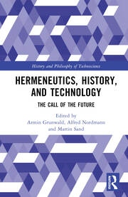 Hermeneutics, History, and Technology Taylor & Francis Ltd