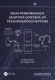 High-Performance Adaptive Control of Teleoperation Systems Taylor & Francis Ltd
