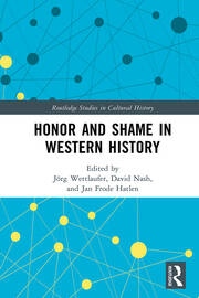 Honor and Shame in Western History Taylor & Francis Ltd