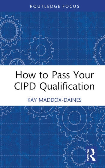 How to Pass Your CIPD Qualifications