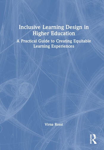 Inclusive Learning Design in Higher Education Taylor & Francis Ltd